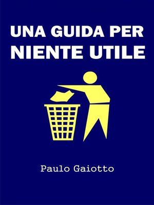 cover image of Una guida per niente utile